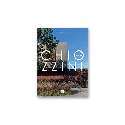 Livro Ninha Chiozzini - Arquitetura e Interiores