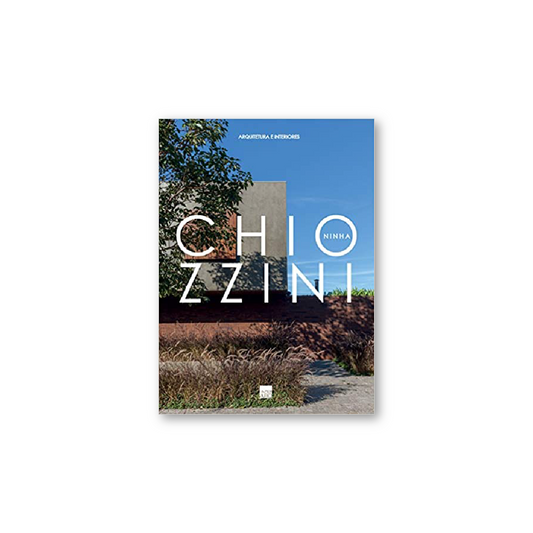 Livro Ninha Chiozzini - Arquitetura e Interiores